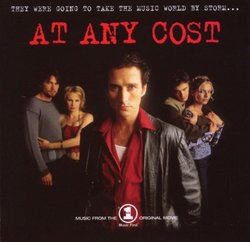 At Any Cost: Music From The VH1 Original Movie