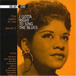 First Ladies of Jazz V.3: I Gotta Right to Sing the Blues