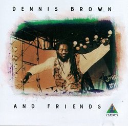 Dennis Brown & Friends