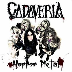 Horror Metal (ltd. ed. digipak reissue) by Cadaveria