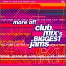 More of Club Mix's Biggest Jams