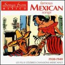 Famous Mexican Songs 1930-40