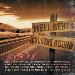 Hell Bent And Country Bound, Off The Record