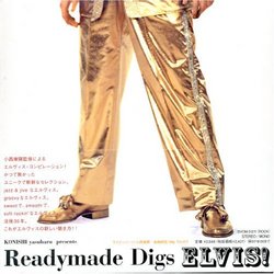 Readymade Digs Elvis