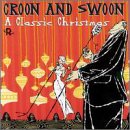 Croon & Swoon: Classic Christmas