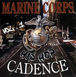 Vol. 1-Marine Corps Hip-Hop Cadence