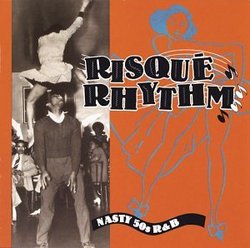 Risque Rhythm: 50's R&B