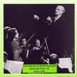 Beethoven: Symphony 9; Furtwangler in Berlin 1942