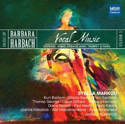 Music of Barbara Harbach, V.5: Vocal Music - Soprano, Winds, Strings, Harp, Trumpet & Piano