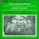 Mendelssohn: Concerto in D Minor; Haydn: Concerto in F Major