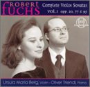 Robert Fuchs: Violin Sonatas, Opp. 20, 77, 95