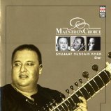 Maestro's Choice: Shujaat Hussain Khan, Sitar