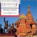 Unforgettable Classics: Russian Classics