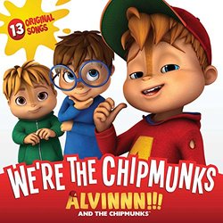 Alvin & the Chipmunks: We're the Chipmunks / O.S.T