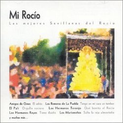 Mi Rocio - Las Mejores Sevillanas del Rocio