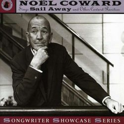 Noel Coward Sings Sail Away and Other Coward Rarities