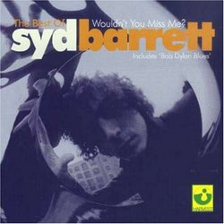 Best of Syd Barrett:Wouldn't You Miss