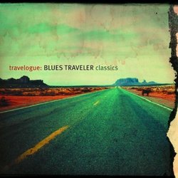 Travelogue: Blues Traveler Classics