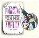 The Flowering of Vocal Music in America, 1767-1823