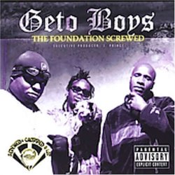 Foundation (Screwed And Chopped) [Us Import] by Geto Boys (2005-02-07)