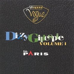 Dizzy Gillespie In Paris, Vol. 1