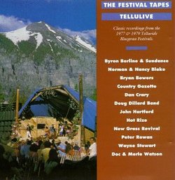 The Festival Tapes - Tellulive: Classic Recordings From The 1977 And 1979 Teluride Bluegrass Festivals