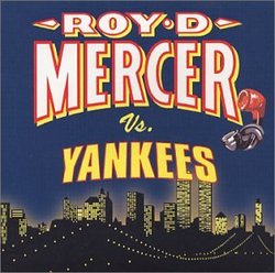 Roy D Mercer Vs Yankees