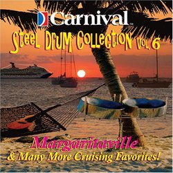 Carnival Steel Drum Collection: Margaritaville & More, Vol. 6
