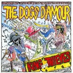 King of the Thieves by Dogs D'Amour