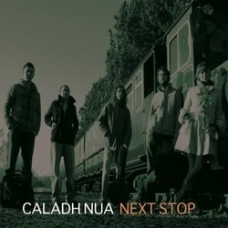 Next Stop by Caladh Nua (2011-02-01)