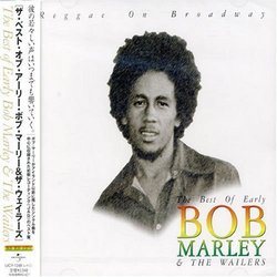 Reggae on Broadway: Best of Early Bob Marley