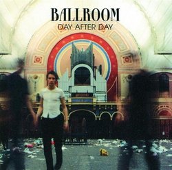Day After Day by Ballroom