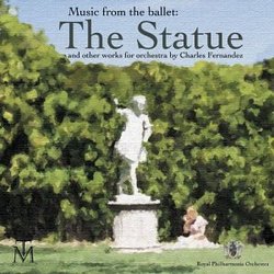 Fernandez: Ballet Music from "The Statue" and other Works for Orchestra