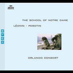 The School of Notre Dame: Léonin & Pérotin