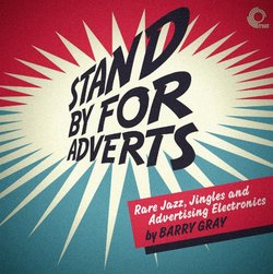 Stand By for Adverts: Rare Jazz, Jingles