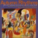 Autumn Rhythms - Modern Chamber works for Flute - Kupferman: Abstractions / Leo Kraft: Cloud Studies for 12 flutes / Ezra Laderman: Epigrams and Canons for 2 baroque flutes , etc.