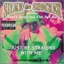 Just Be Straight With Me [EXPLICIT LYRICS]