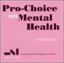 Pro-Choice on Mental Health