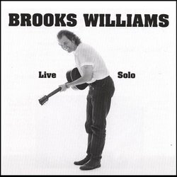 Live Solo by Brooks Williams (2006-04-27)