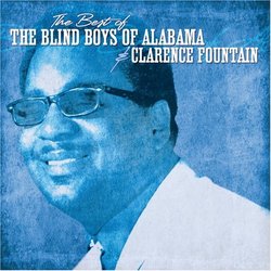 The Best of Blind Boys of Alabama & Clarence Fountain