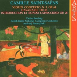 Saint-Saëns: Introduction and Rondo capriccioso; Havanaise; Violin Concerto No. 3