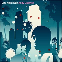 Late Night With Andy Caldwell (Dig)