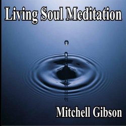 The Living Soul Meditation