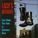 Lach's Antihoot: Scenes From the Fort