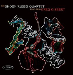 Shook Russo Quartet Featuring Greg Gisbert