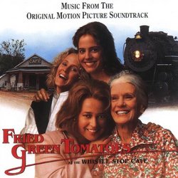 Fried Green Tomatoes: Original Motion Picture Soundtrack