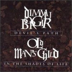 Devil's Path/In the Shade of Life by Dimmu Borgir