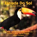 Estrada Do Sol: Music of Brazil 3 / Vairous