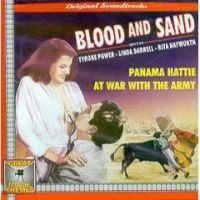 Blood and Sand/Panama Hattie/At War with the Army - Original Soundtracks