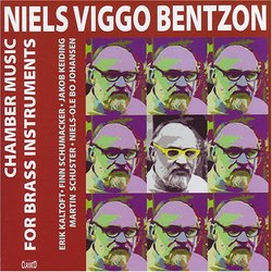 Niels Viggo Bentzon: Chamber Music for Brass Instruments